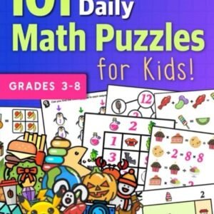 101 Daily Math Puzzles for Kids!: For Students in Grades 3-8 - paperback Mat...