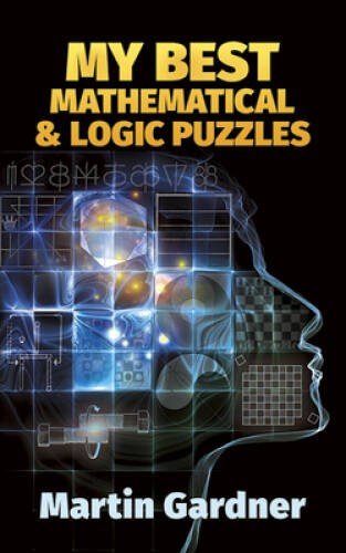 My Best Mathematical and Logic Puzzles (Dover Recreational Math) – GOOD
