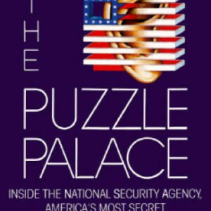 The Puzzle Palace: Inside the National Security Agency, America's M - ACCEPTABLE