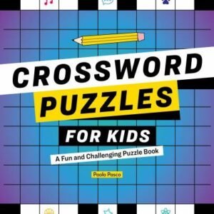 Crossword Puzzles for Kids: A Fun and Challenging Puzzle Book by Pasco, Paolo