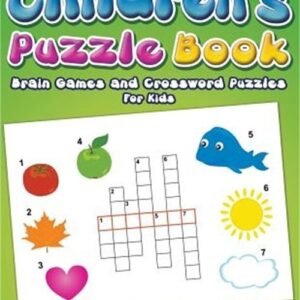 Children's Puzzle Book: Brain Games and Crossword Puzzles for Kids (Paperback or