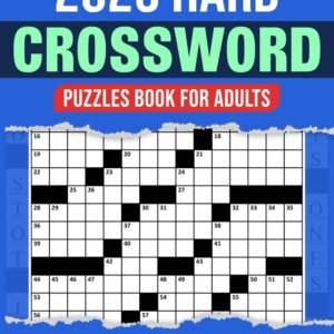 2025 Hard Crossword Puzzles Book For Adults With Solutions: Challenge Your...