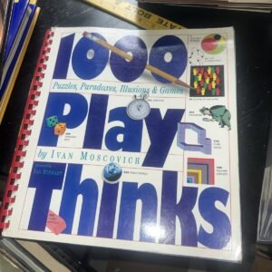 1,000 Playthinks : Puzzles, Paradoxes, Illusions and Games