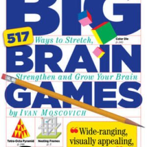 The Little Book of Big Brain Games: 517 Ways to Stretch, Strengthen and G - GOOD