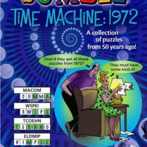 Jumble® Time Machine 1972: A Collection of Puzzles from 50 Years Ago! (Jumbles®