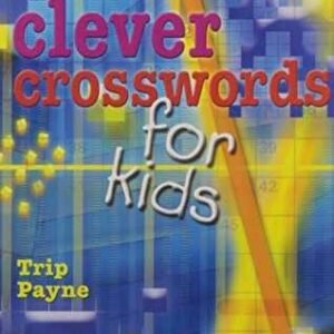 Clever Crosswords for Kids - Paperback, by Payne Trip - Good