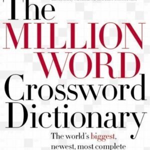 The Million Word Crossword Dictionary by Newman, Stanley; Stark, Daniel