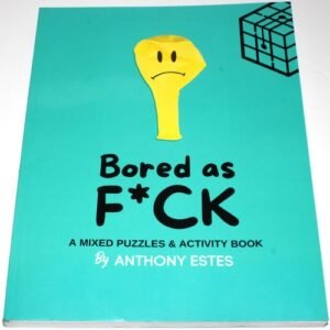 Bored as F c k : Mixed Puzzles & Activity Book by Anthony Estes (2022)