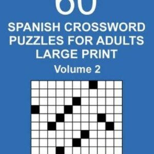 Spanish Crossword Puzzles For Adults Large Print - Volume 2