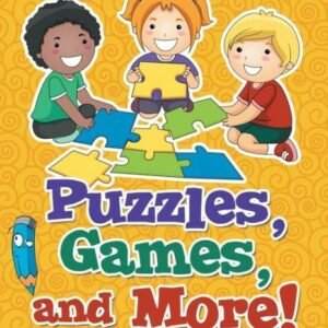 Puzzles, Games, and More! a Super Fun Activity Book for Kids