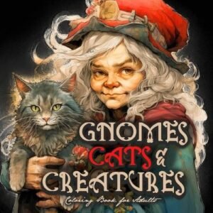 Monsoon Publishin Gnomes, Cats and Creatures Coloring Book for Adult (Paperback)