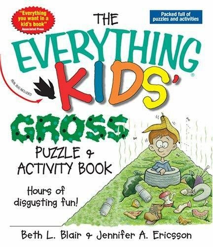 Gross Puzzle : Hours of Disgusting Fun! by Beth L. Blair and Jennifer A. Ericsso