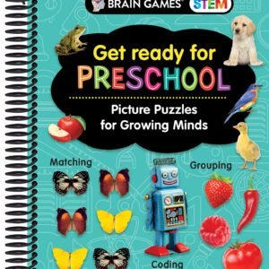 Brain Games STEM - Get Ready for Preschool: Picture Puzzles for Growing Mind...
