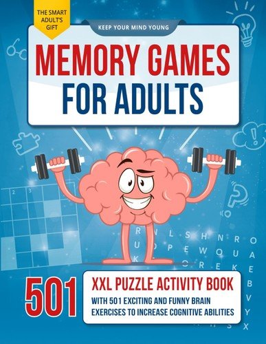 Memory Games for Adults: The XXL Puzzle Activity Book with 501 Exciting and …