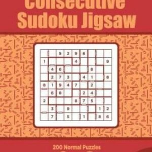 Consecutive Sudoku Jigsaw - 200 Normal Puzzles 9X9 (Volume 3)