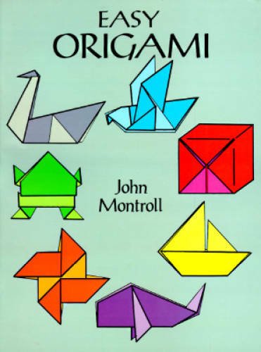 Easy Origami (Dover Origami Papercraft)over 30 simple projects – GOOD