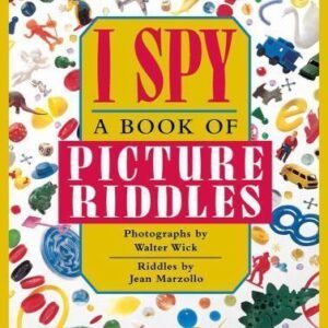 I Spy: A Book of Picture Riddles by Marzollo, Jean