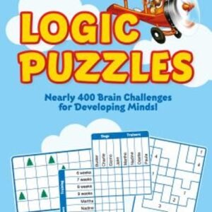 Puzzle Baron's Kids Logic Puzzles : Nearly 400 Brain Challenges f
