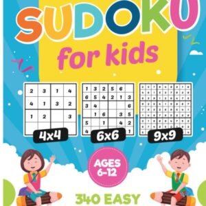 Sudoku For Kids Ages 6-12: 340 Easy Sudoku Puzzles For Kids And Beginners 4x...