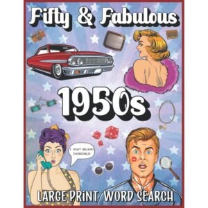 Fifty & Fabulous 1950s Large Print Word Search Puzzle Book for Seniors