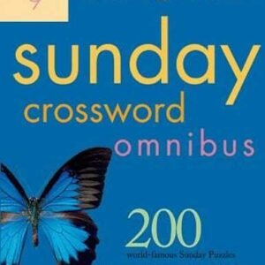 The New York Times Sunday Crossword Omnibus: 200 World-Famous Sunday Puzzles