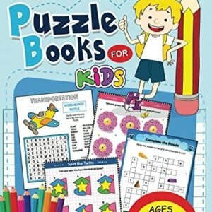 PUZZLE BOOKS FOR KIDS AGES 4-8: PRESCHOOL AND KINDERGARTEN By Rocket Publishing