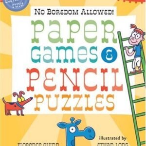 No Boredom Allowed!: Paper Games & Pencil Puzzles