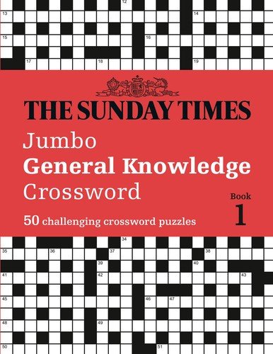 The Sunday Times Jumbo General Knowledge Crossword: 50 General Knowledge Cro…