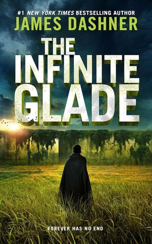 Infinite Glade Hardcover by James Dashner