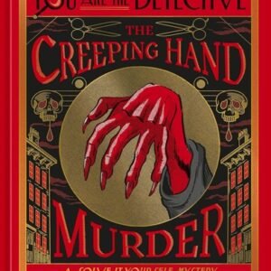 You Are the Detective: The Creeping Hand Murder by Maureen Johnson: New