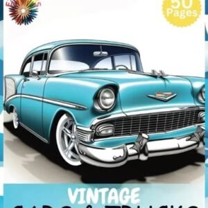 Vintage Cars & Trucks Adult Coloring Book: Rekindle the Spirit of Classic Cars,