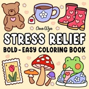 Bold and Easy Coloring Book for Adults: Cute Relaxation Comfy and Groovy Designs