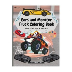 Cars and Monster Truck Coloring Book For kids age 4 and Up: Fun Coloring book...