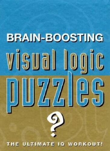 Brain-Boosting Visual Logic Puzzles – Hardcover By Dickson, Heather – GOOD