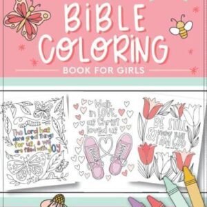 The Bible Coloring Book for Girls: Color 40 Cute Designs of Inspirational - GOOD