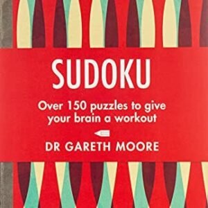 Sudoku: Over 150 Puzzles to Give Your Brain a Workout By Dr. Gar