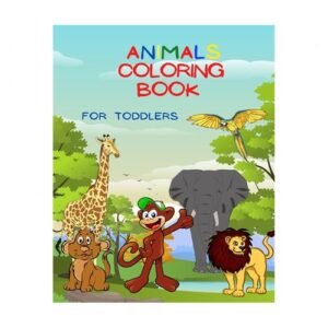 Animals Coloring Book For Toddlers: Amazing Coloring Book for Kids!