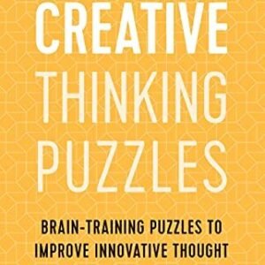 How to Think: Creative Thinking Puzzles: 50 Brain-Training Puzzl