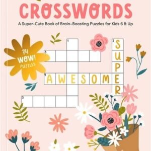 KindKids Crosswords: A Super-Cute Book of Brain-Boosting Puzzles for Kids 6 & Up