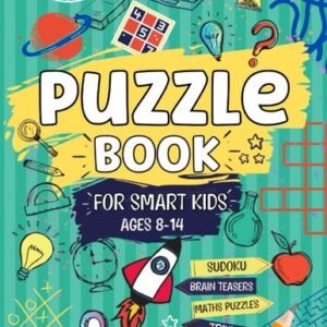 Puzzle Book For Smart Kids Ages 8-14: Perfect Activity Book For Clever Kids ...