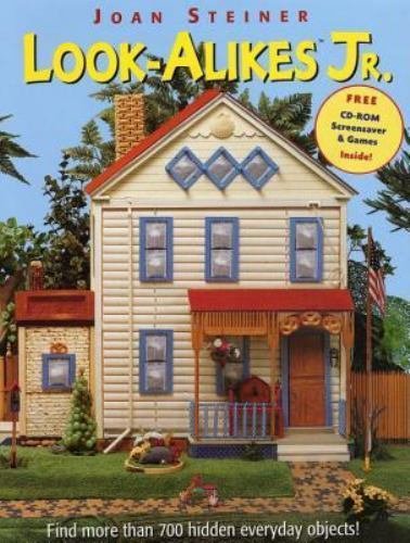 Look-Alikes Jr. : Find More Than 700 Hidden Everyday Objects by Joan Steiner