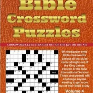 Bible Crossword Puzzles Volume 4: 50 Newspaper Style Bible Crosswords With ...