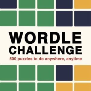 Wordle Challenge: 500 Puzzles to Do Anywhere, Anytime by Ivy Press