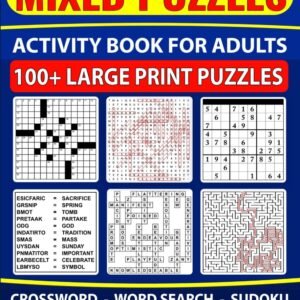 Mixed Puzzles | Activity Book for Adults 100+ Large Print Puzzles Crossword, ...