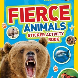 National Geographic Kids Fierce Animals Sticker Activity Book: Over 1,000 St...
