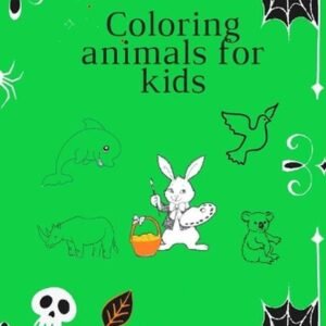 Coloring animals for kids: Coloring Book For Kids. This book contains 50 pages o