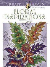 Creative Haven Floral Inspirations Coloring Book (Adult Coloring Books: Flowers