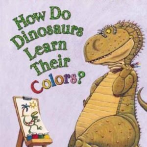 How Do Dinosaurs Learn Their Colors? - Board book By Yolen, Jane - GOOD