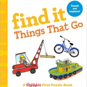 Find It Things That Go: Baby's First Puzzle Book (Highlights Find It Board B...