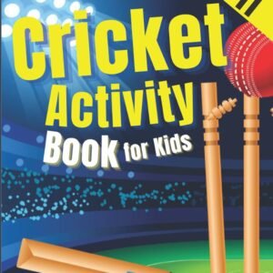 Cricket Activity Book for Kids: Maths, Logic, Puzzles and Colouring for 7-11...